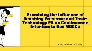 [Article] The influence of teaching presence and task-technology fit on intention to use MOOCs