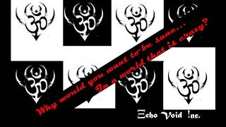 Echo Void Inc  - Outsane (Demo)