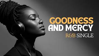 Soft Christian R&B | Surely Goodness and Mercy | Calm Gospel Music for Studying, Prayer & Journaling screenshot 5