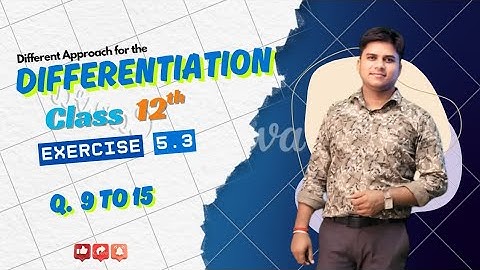 Differentiation | Ex-5.3 | (Q9 to Q15)Class 12 NCERT Math Solution #differentiation #class12 Part-3