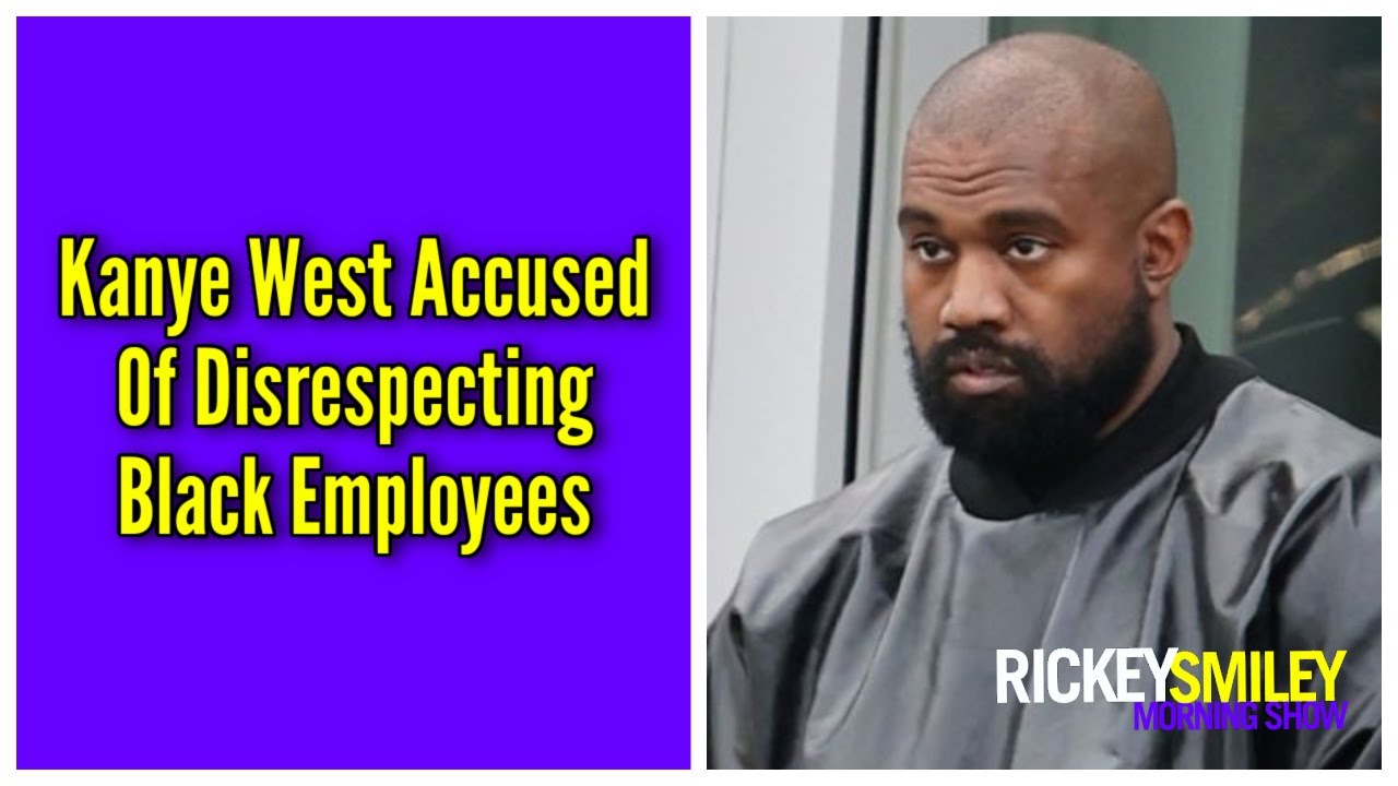 Kanye West Accused Of Disrespecting Black Employees