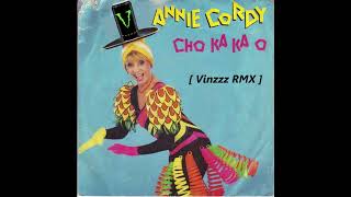 Annie Cordy - CHO KA KA O (Vinzzz RMX) FREE DL