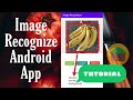 Ml android app | image recognition android app | machine learning | deploy ml android