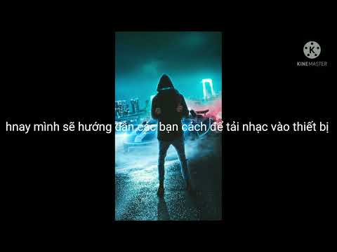 #1 Hướng dẫn cách tải nhạc vào thiết bị và ghép nhạc vào video|nammc Mới Nhất