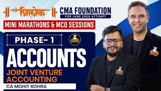 CMA Foundation | Joint Venture Accounting | Accounts Revision | L 2 | June 26 | CA Mohit Rohra