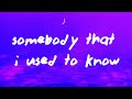 Gotye - Somebody That I Used To Know (Lyrics) (feat. Kimbra)