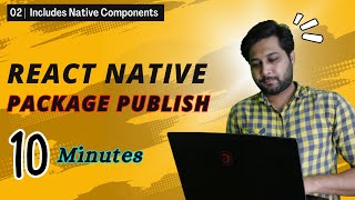 02- Publish React Native Package with Native Components on NPM Easy Steps Urdu | Hindi #reactnative