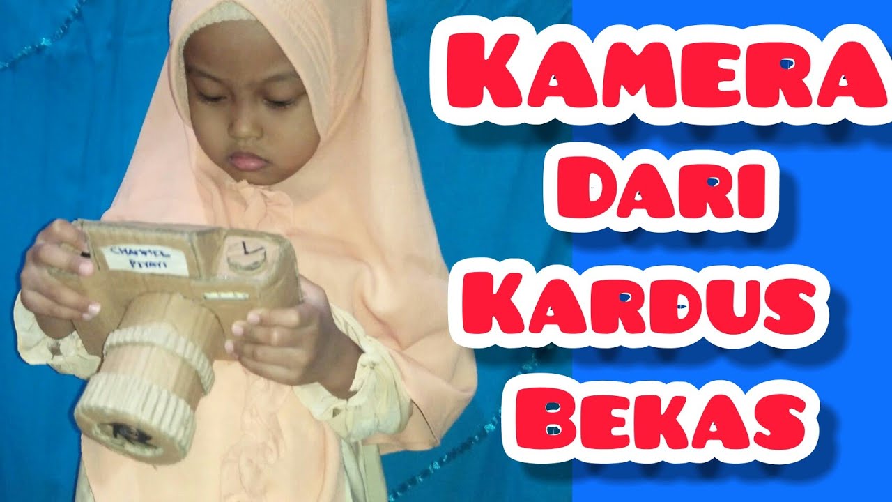  cara  membuat  kamera dari  kardus  bekas channel piyayi YouTube