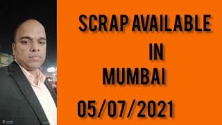 #MUMBAI SCRAP AVAILABLE