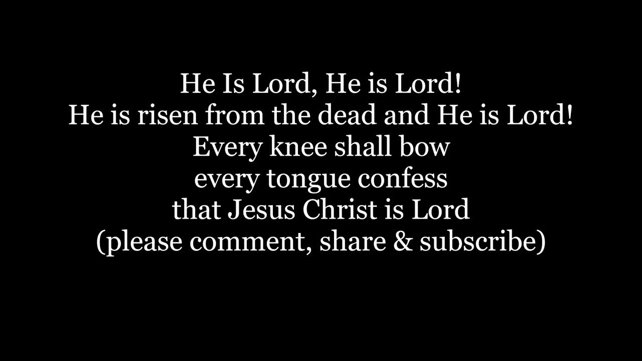 HE IS LORD HE IS LORD HE IS RISEN FROM THE DEAD Hymn Lyrics Words text