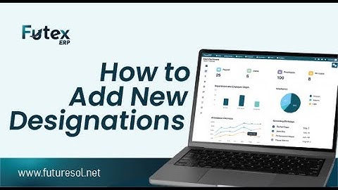 Futex ERP Tutorial | How to Add Designations (Step-by-Step Demo for Users)