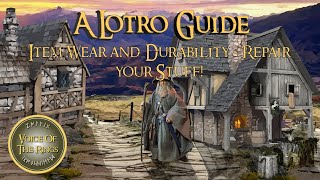 Item Wear and Durability - Repair your Stuff! | A LOTRO Guide.