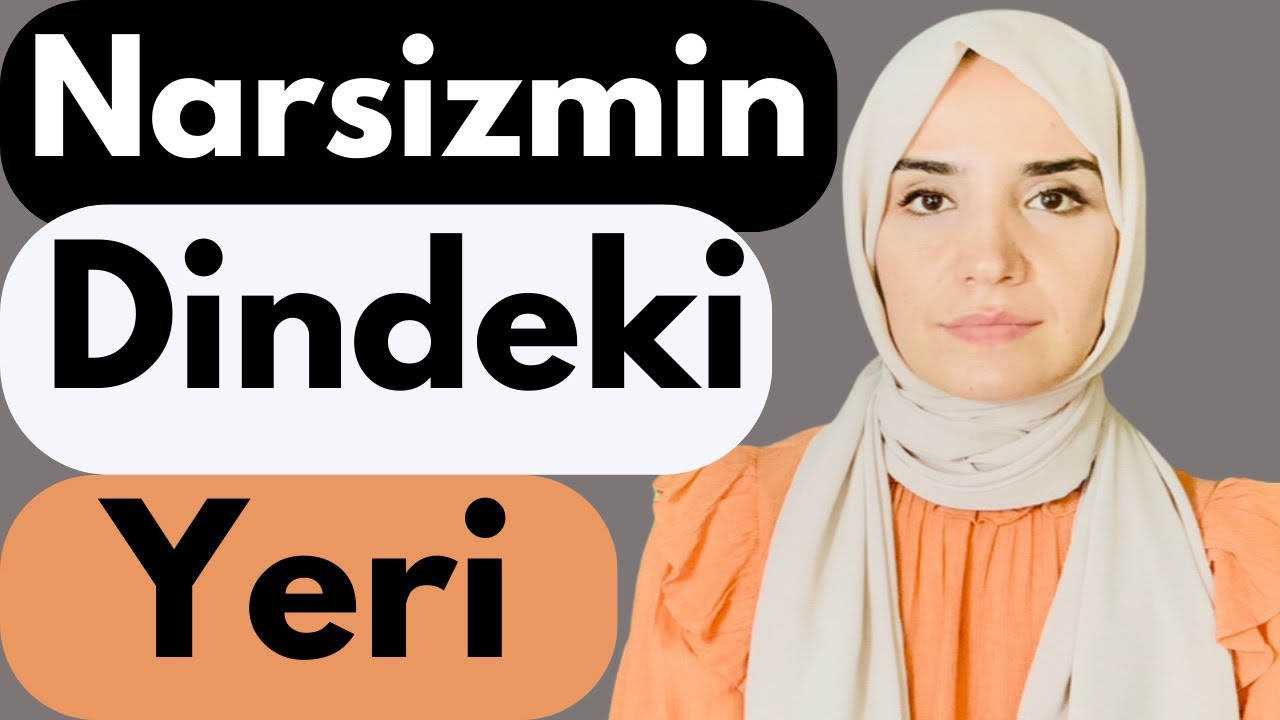 Narsisizme İslam Dininin Yaklaşımı ve Çareleri