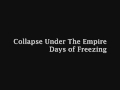 Capture de la vidéo Collapse Under The Empire- Days Of Freezing