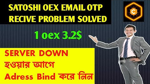 Satoshi oex link address bind / satoshi oex withdrawal process /#oex