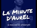 Episode 1  lechec  la minute daurel le podcast de street4fit