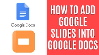 How to Insert Google Slides Into Google Docs [Simple How-To]