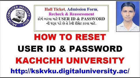 How to Reset User ID and Password for Kachchh University Student
