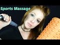 Sports Massage Role Play *ASMR*