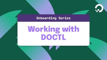 Working with DOCTL - the Official DigitalOcean CLI