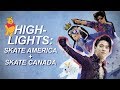 HIGHLIGHTS: Skate America and Skate Canada (Yuzuru Hanyu, Alexandra Trusova, Nathan Chen)