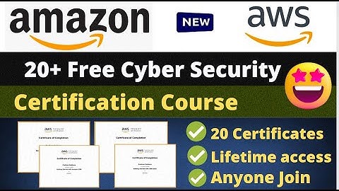 20+ Free Cyber Security Certification Course by AMAZON | Learn Top Skill by AWS Expert