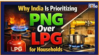 Lpg To Png Shift Why Is India Asking Households To Switch From Lpg To Png?