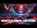 Relaxing soundscape for cosmic dreaming  meditation  space ambience music tuned to the sacred om