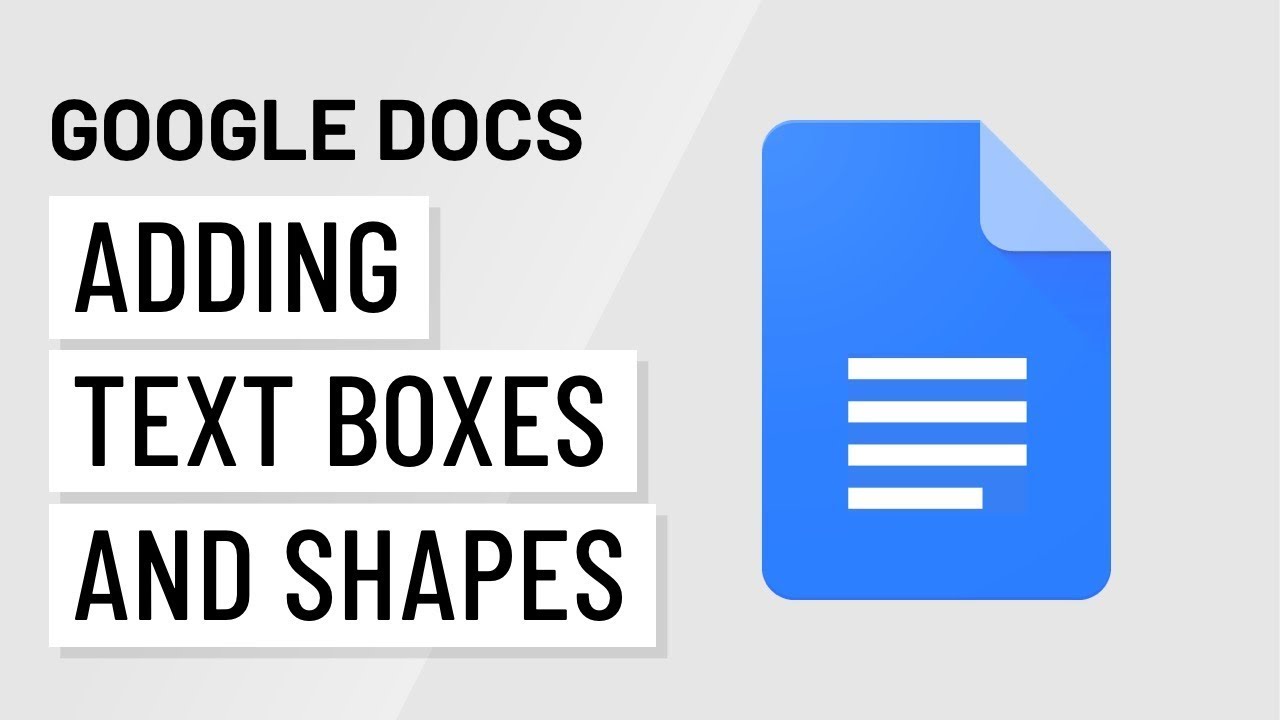 Google Docs: Inserting Text Boxes and Shapes