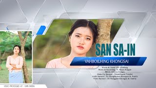 SAN SA-IN || Vahboilhing Khongsai || Video Processed At LMIN MEDIA