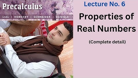 Properties of Real numbers |Precalculus|