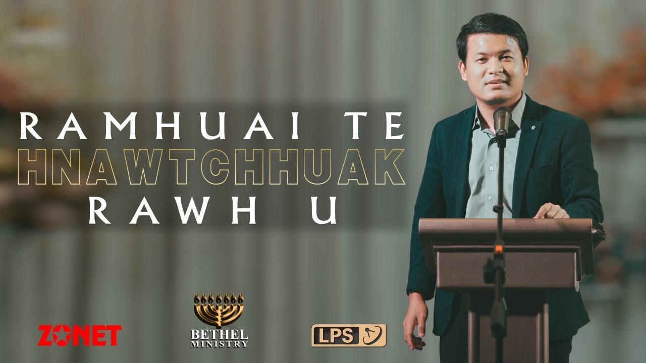 RAMHUAI TE HNAWTCHHUAK RAWH U | Frederick Lalrindika