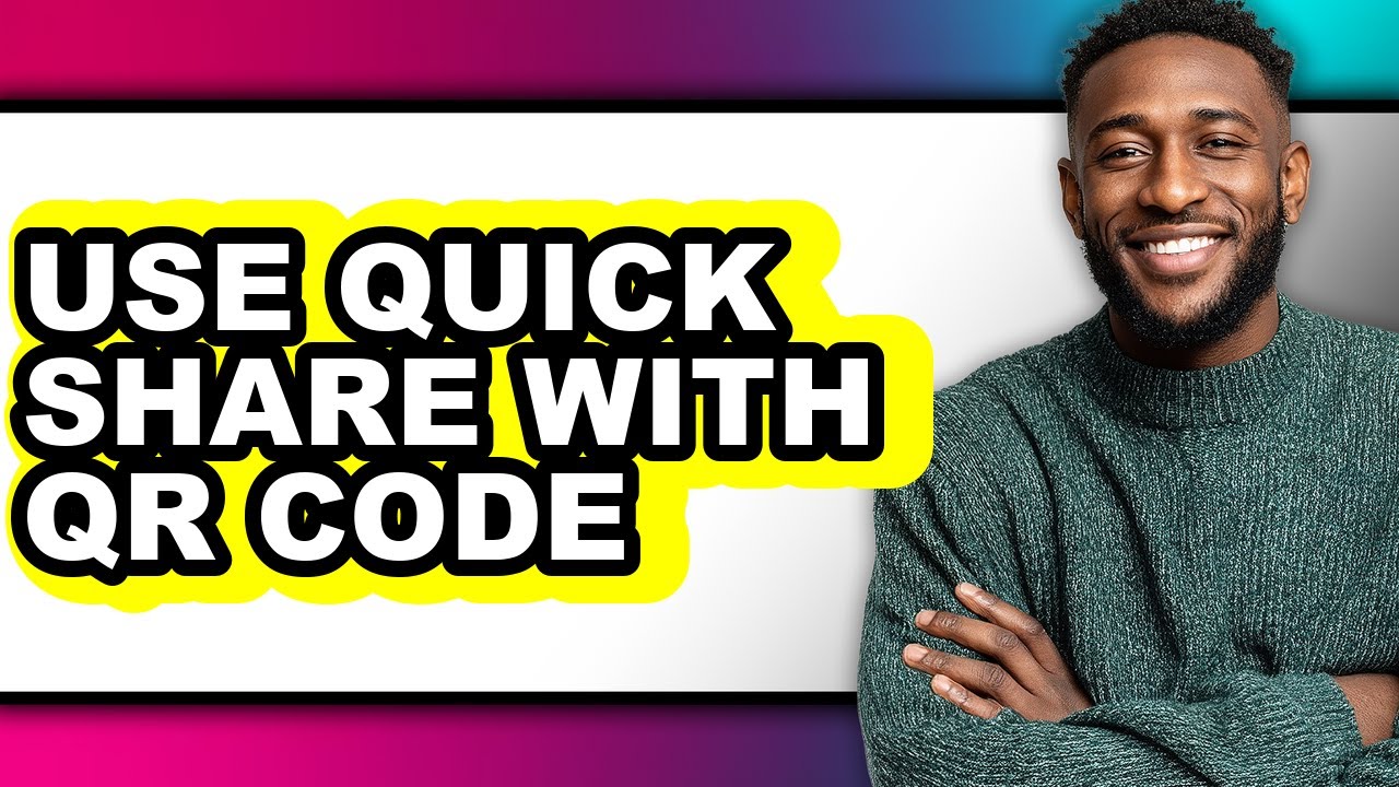 How to Use Quick Share with Qr Code (easy Method) - YouTube