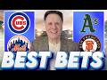 BEST MLB Bets Today! Cubs vs Mets | Athletics vs Giants | Wednesday MLB