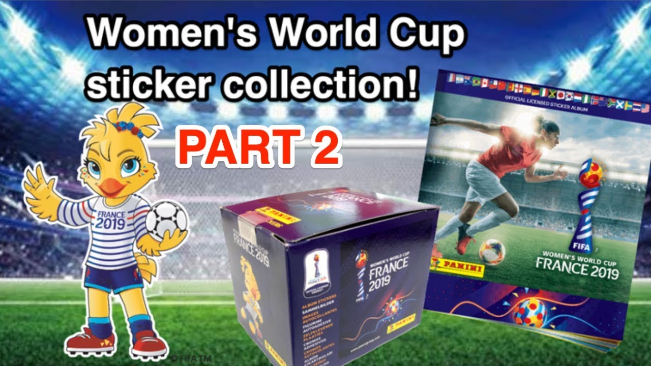 Panini Women's World Cup 2019 Sticker Collection PART 2 YouTube