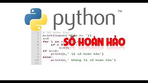 Lập trình Python - Kiểm tra số hoàn hảo, số hoàn chỉnh