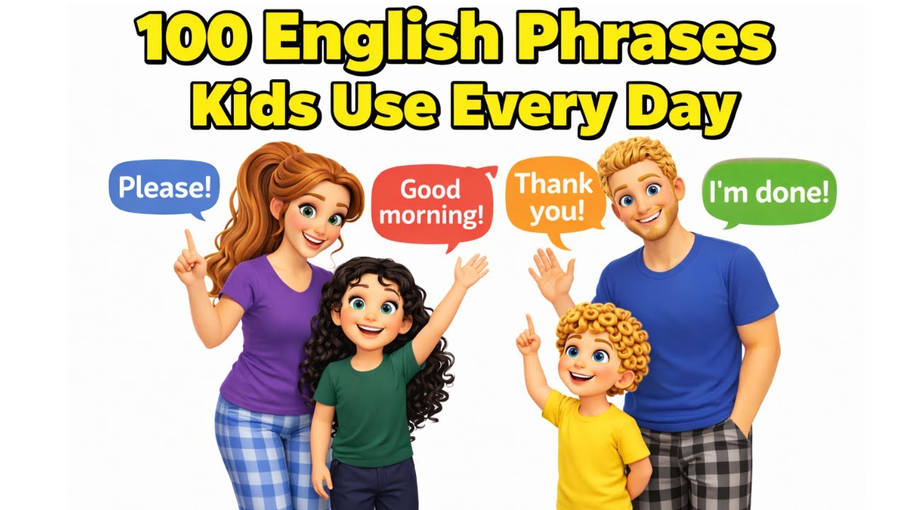 100 английских фраз, которые дети используют каждый день | Ежедневная практика разговорного англи...