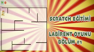 SCRATCH LABİRENT OYUNU ( Algoritma ve Kodlama  Eğitimleri )