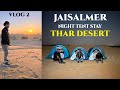 Night Stay in Extreme cold Tent stay in Thar Desert