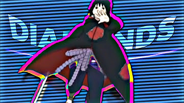 「 Diamonds All On My Wrist 💎」Naruto Edgy Rotate Edit / [AMV]