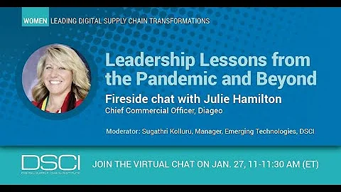 Leadership Lessons From The Pandemic and Beyond: Fireside chat w/ Julie Hamilton