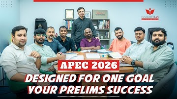 APEC 2026: Complete GS + CSAT + CA Prelims Course | Starts on 8th Dec. | Insights IAS