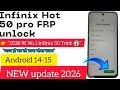 Infinix Hot 50 frp bypass Android 14 😱 share not working new method how to remove Google account