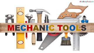 Mechanic Tools || Kids TV - Mechanical || Best School Time Learning Mechanic Tools || Kids TV - Mechanical || Best School Time Learning