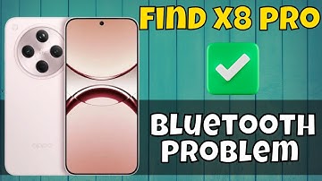 Oppo Find X8 Pro Bluetooth Problem || Bluetooth Not Working Problem || Bluetooth issue #latest