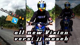 all new Vixion || road race || versi Jedag jedug terbaru!!