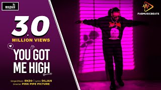 You Got Me High | Latest Punjabi Song 2023 | ENZO | Fab Music Beats
