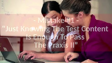 Praxis II Practice Test Questions - Structured Like The Real Exam!