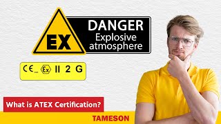 What is ATEX Certification? | Tameson by Tameson 2,802 views 11 months ago 3 minutes, 16 seconds