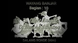 dalang ronde, di gigit layat di buang sayang eps 10